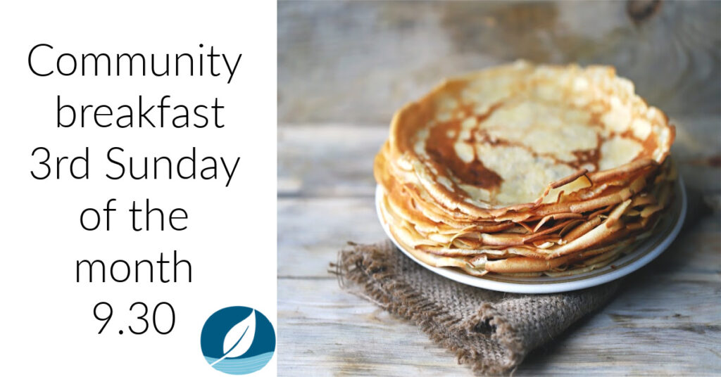 Plate of pancakes, the Onewa Christian Community logo and the words: 'Community breakfast 3rd Sunday of the month 9.30.'