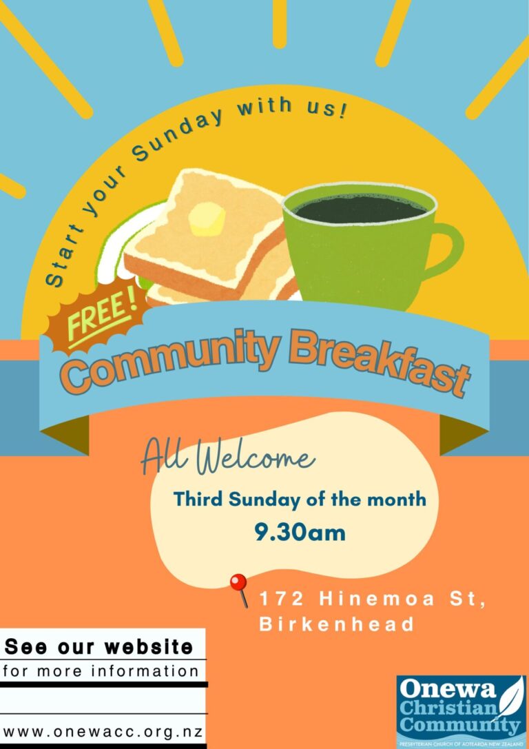 Poster advertising the community breakfast which takes place on the third Sunday of the month at 172 HInemoa Street. Free breakfast, companionship and an interesting speaker. No need to book, just come along.